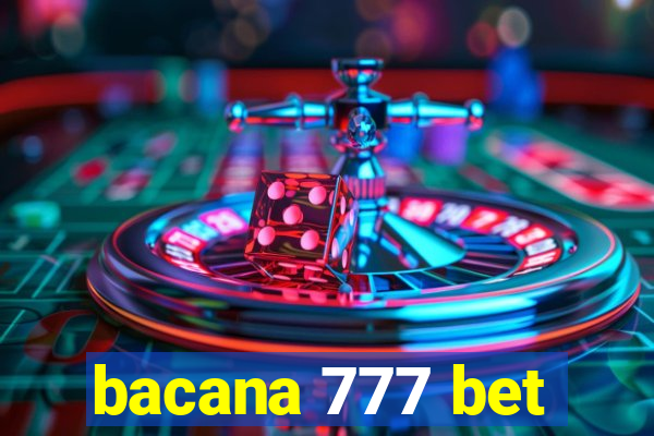 bacana 777 bet